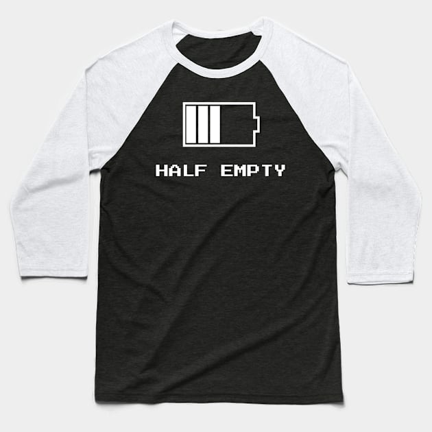 Half Empty Baseball T-Shirt by emojiawesome